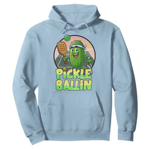 Funny Pickleball Lover Hoodie Pickle Ballin Quote TS12 Light Blue Print Your Wear