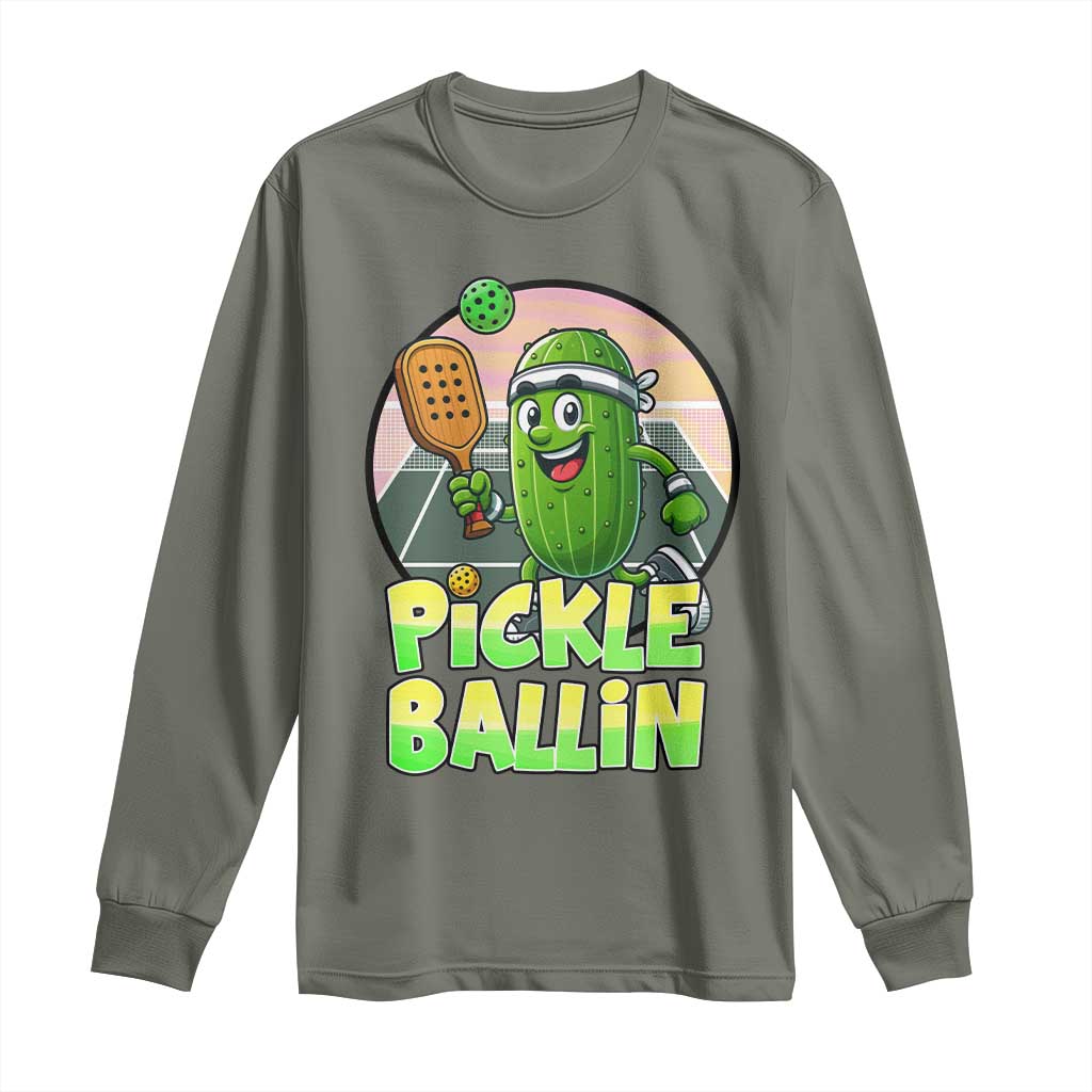 Funny Pickleball Lover Long Sleeve Shirt Pickle Ballin Quote TS12 Military Green Print Your Wear
