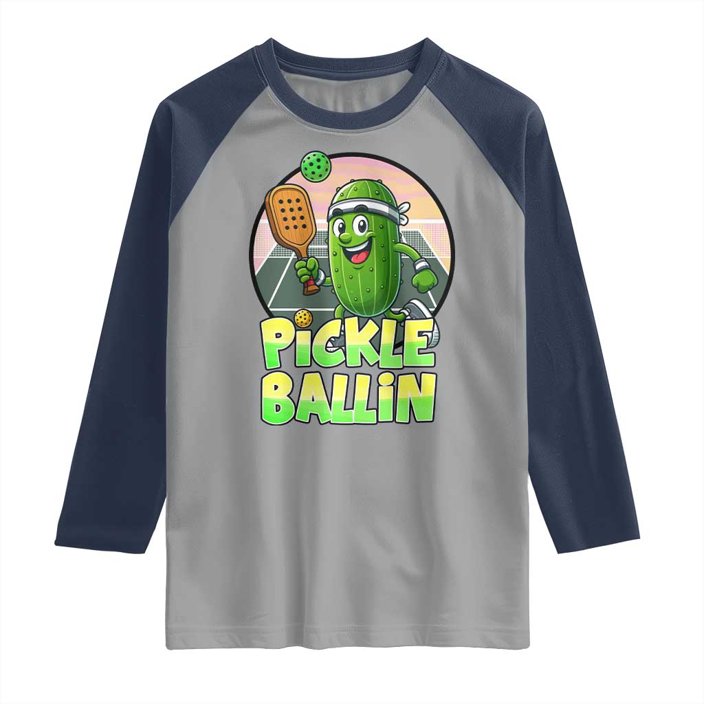 Funny Pickleball Lover Raglan Shirt Pickle Ballin Quote TS12 Sport Gray Navy Print Your Wear