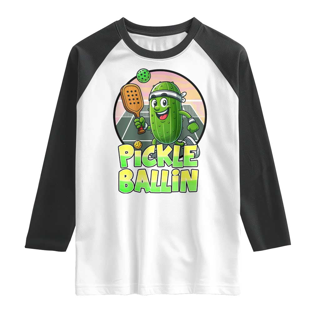 Funny Pickleball Lover Raglan Shirt Pickle Ballin Quote TS12 White Black Print Your Wear