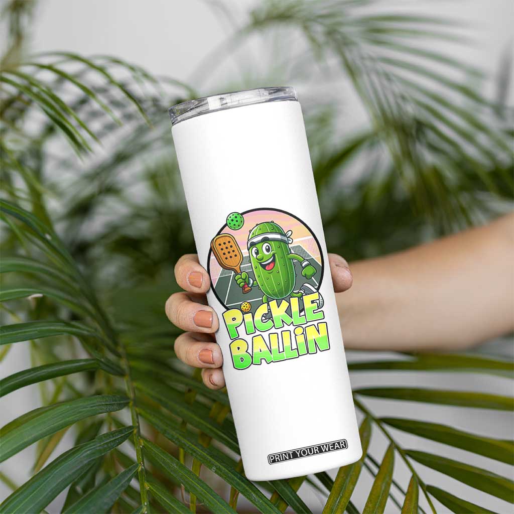 Funny Pickleball Lover Skinny Tumbler Pickle Ballin Quote TS12 Print Your Wear
