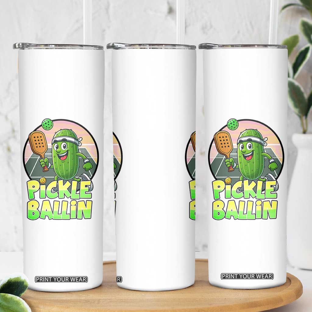 Funny Pickleball Lover Skinny Tumbler Pickle Ballin Quote TS12 Print Your Wear