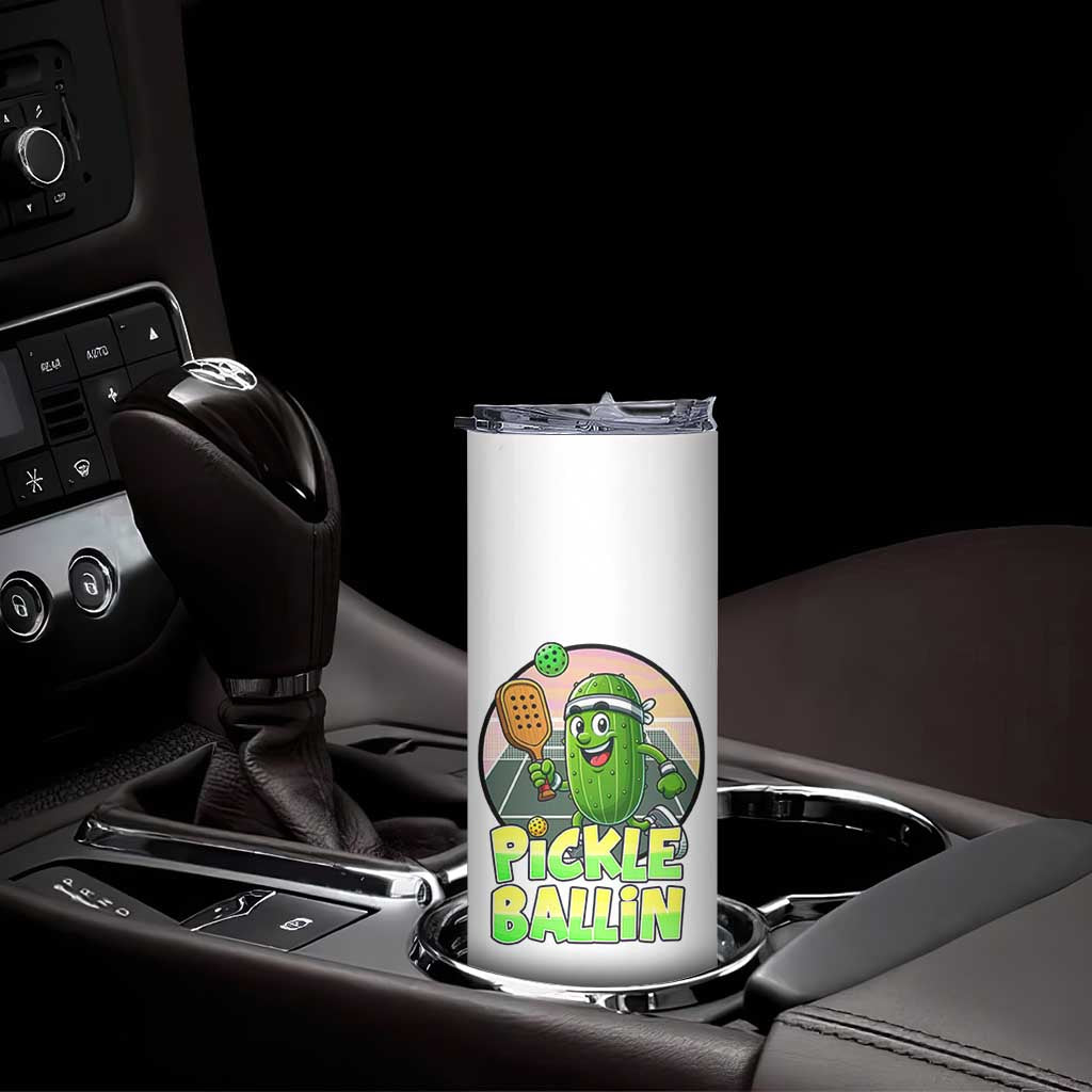 Funny Pickleball Lover Skinny Tumbler Pickle Ballin Quote TS12 Print Your Wear