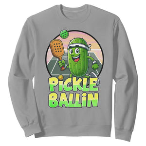 Funny Pickleball Lover Sweatshirt Pickle Ballin Quote TS12 Sport Gray Print Your Wear