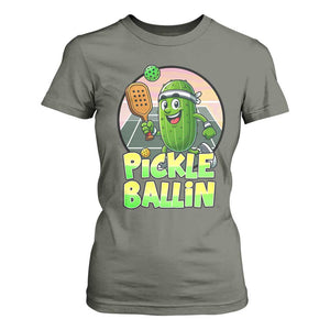 Funny Pickleball Lover T Shirt For Women Pickle Ballin Quote TS12 Military Green Print Your Wear
