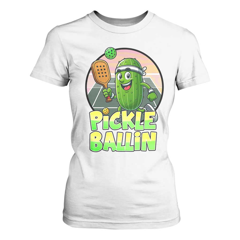 Funny Pickleball Lover T Shirt For Women Pickle Ballin Quote TS12 White Print Your Wear