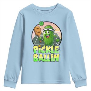 Funny Pickleball Lover Youth Sweatshirt Pickle Ballin Quote TS12 Light Blue Print Your Wear