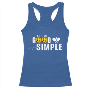 Life Is Good Keep It Simple Racerback Tank Top Pickleball Lover TS12 Royal Blue Print Your Wear