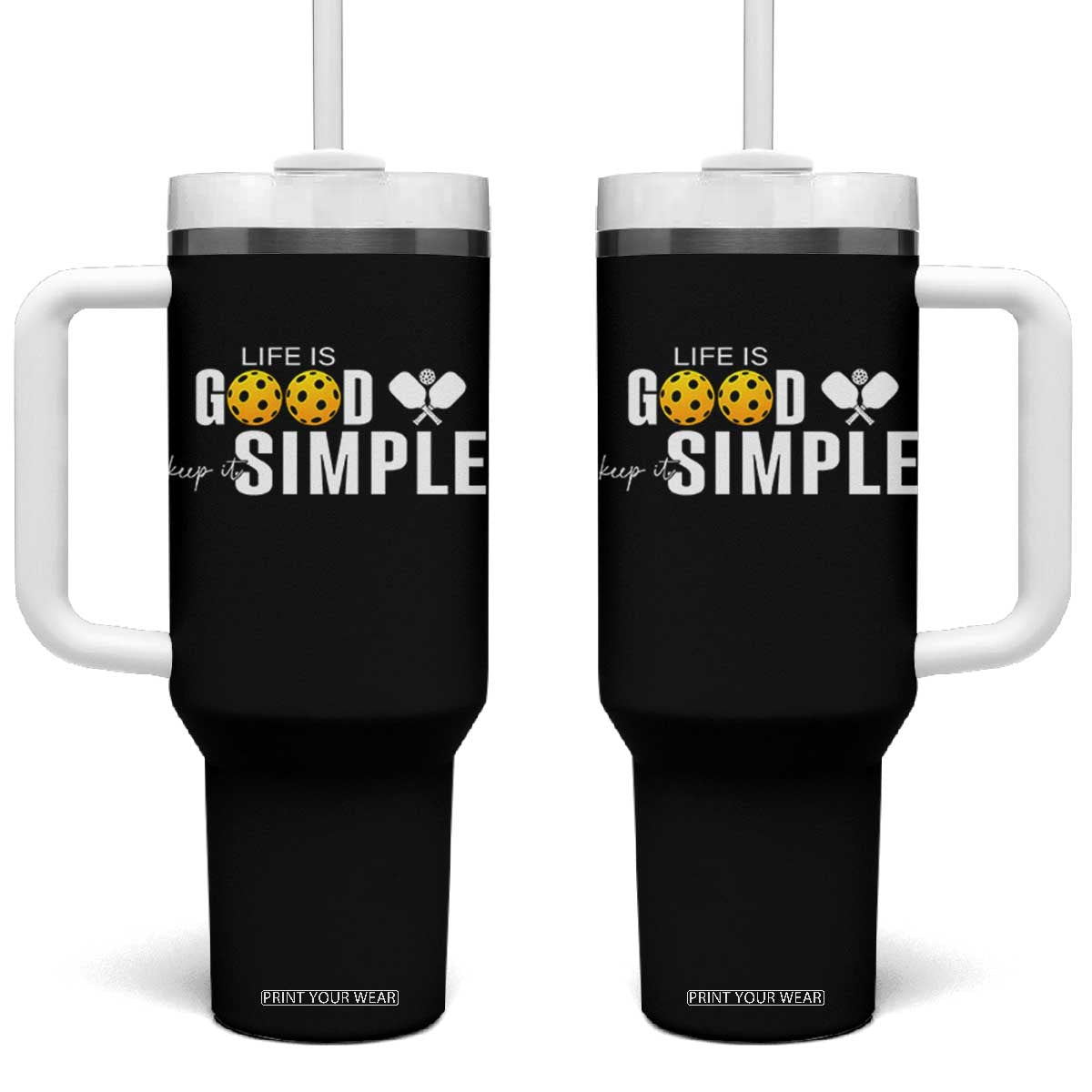 Life Is Good Keep It Simple Tumbler With Handle Pickleball Lover TS12 One Size: 40 oz Black Print Your Wear