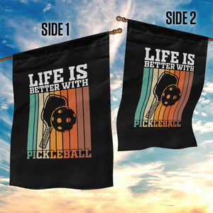 Life Is Better With Pickleball Garden Flag Funny Dink Saying TS12 Print Your Wear
