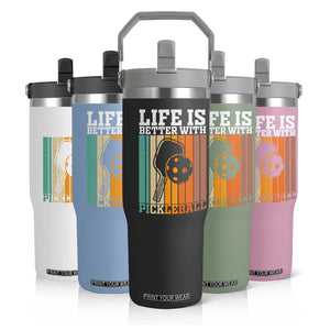 Life Is Better With Pickleball Flip Straw Tumbler Funny Dink Saying TS12 Print Your Wear
