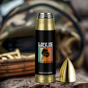 Life Is Better With Pickleball Bullet Tumbler Funny Dink Saying TS12 Print Your Wear