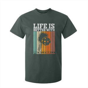 Life Is Better With Pickleball T Shirt For Kid Funny Dink Saying TS12 Dark Forest Green Print Your Wear