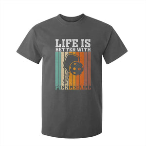 Life Is Better With Pickleball T Shirt For Kid Funny Dink Saying TS12 Dark Heather Print Your Wear