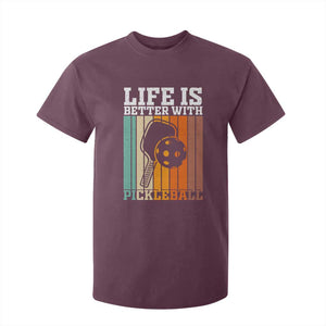 Life Is Better With Pickleball T Shirt For Kid Funny Dink Saying TS12 Maroon Print Your Wear