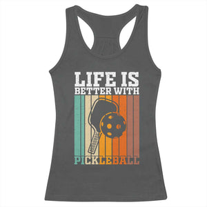 Life Is Better With Pickleball Racerback Tank Top Funny Dink Saying TS12 Dark Heather Print Your Wear