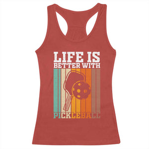 Life Is Better With Pickleball Racerback Tank Top Funny Dink Saying TS12 Red Print Your Wear
