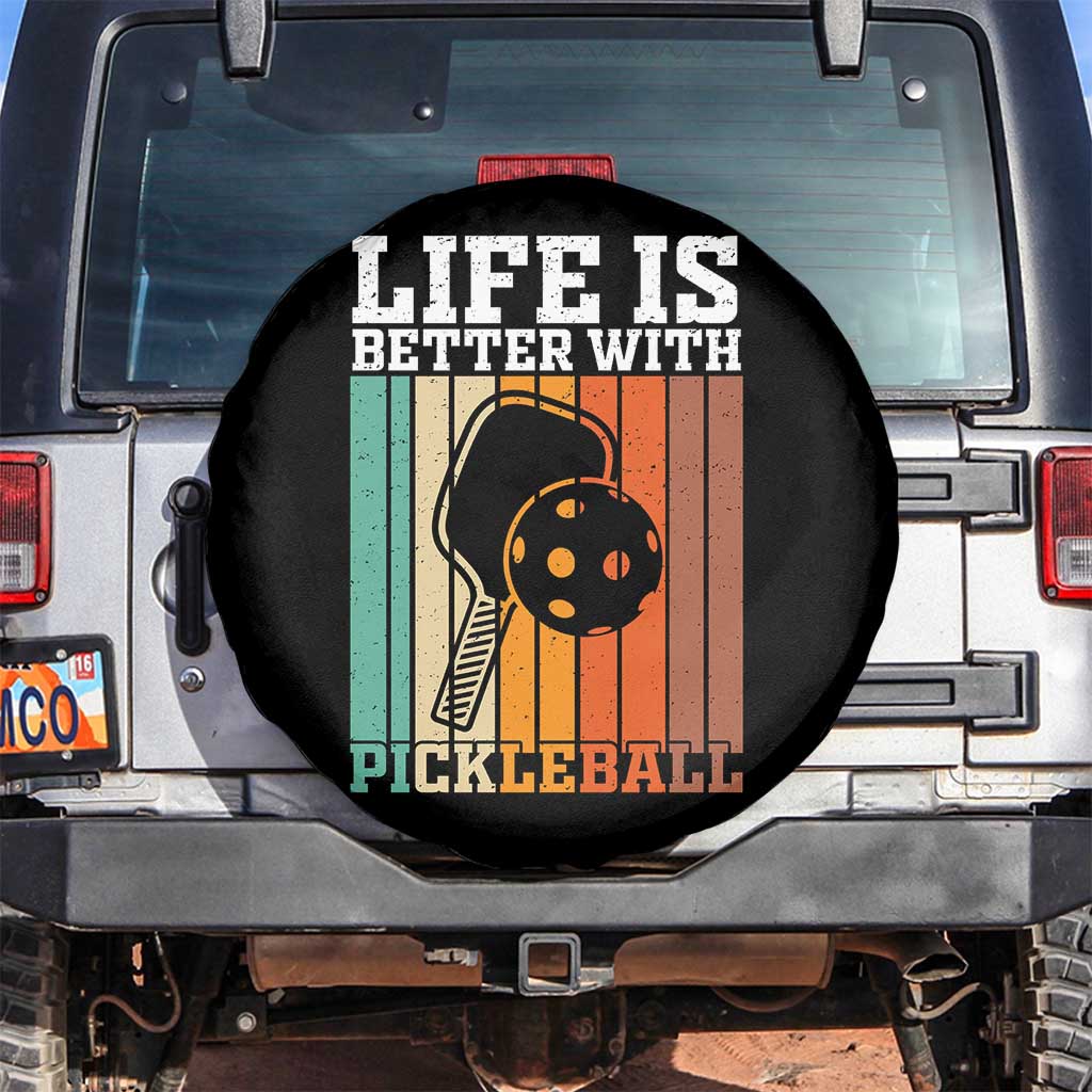 Life Is Better With Pickleball Spare Tire Cover Funny Dink Saying TS12 No hole Black Print Your Wear