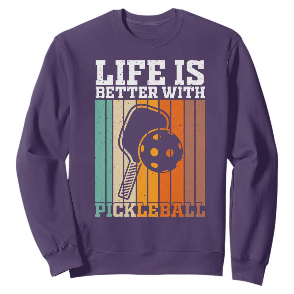 Life Is Better With Pickleball Sweatshirt Funny Dink Saying TS12 Purple Print Your Wear