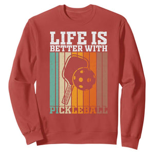 Life Is Better With Pickleball Sweatshirt Funny Dink Saying TS12 Red Print Your Wear