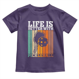 Life Is Better With Pickleball Toddler T Shirt Funny Dink Saying TS12 Purple Print Your Wear