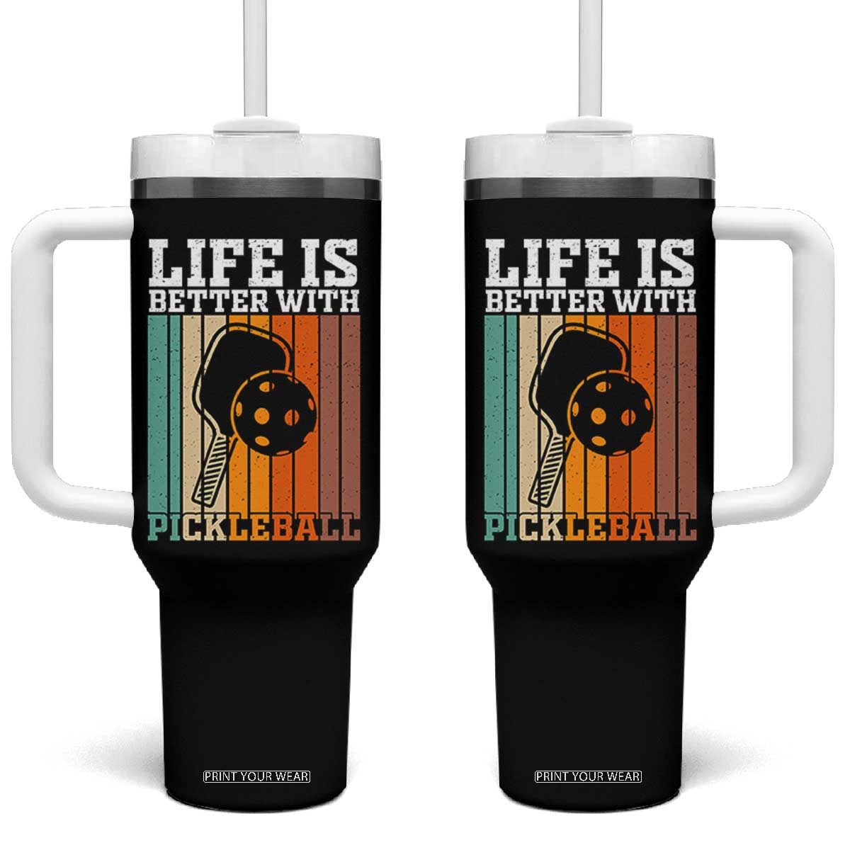 Life Is Better With Pickleball Tumbler With Handle Funny Dink Saying TS12 One Size: 40 oz Black Print Your Wear