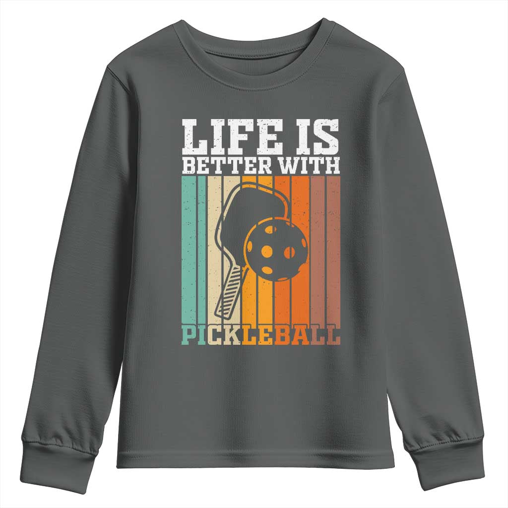 Life Is Better With Pickleball Youth Sweatshirt Funny Dink Saying TS12 Dark Heather Print Your Wear