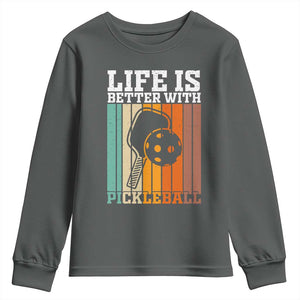 Life Is Better With Pickleball Youth Sweatshirt Funny Dink Saying TS12 Dark Heather Print Your Wear