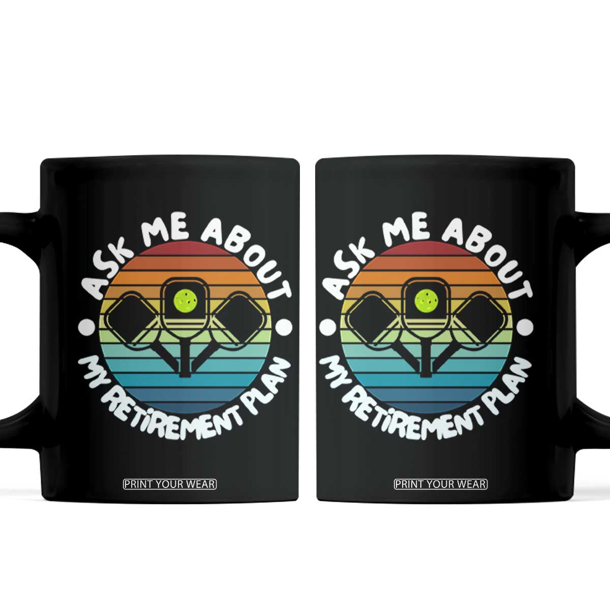 My Retirement Plan Coffee Mug Funny Pickleball Gift TS12 Black Print Your Wear