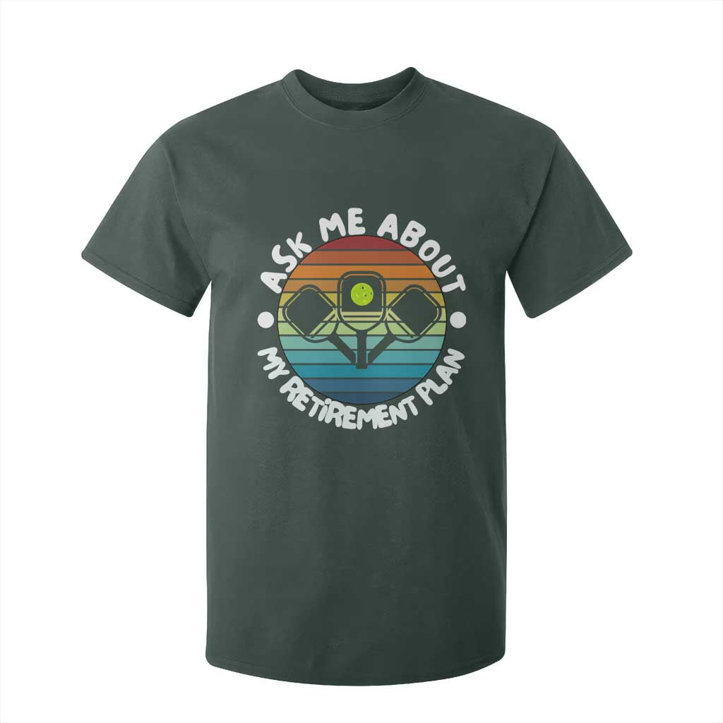 My Retirement Plan T Shirt For Kid Funny Pickleball Gift TS12 Dark Forest Green Print Your Wear