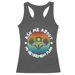 My Retirement Plan Racerback Tank Top Funny Pickleball Gift TS12 Dark Heather Print Your Wear