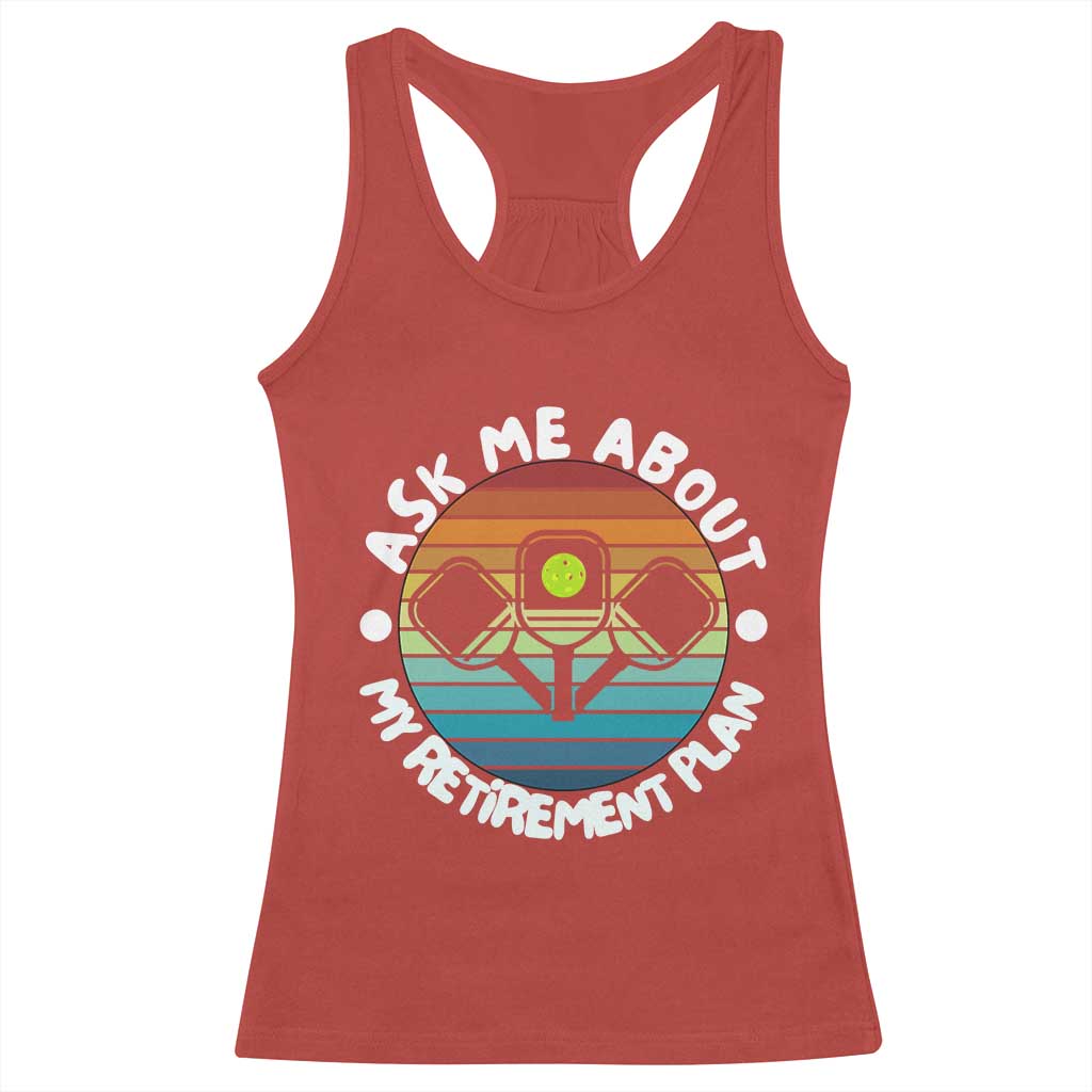My Retirement Plan Racerback Tank Top Funny Pickleball Gift TS12 Red Print Your Wear