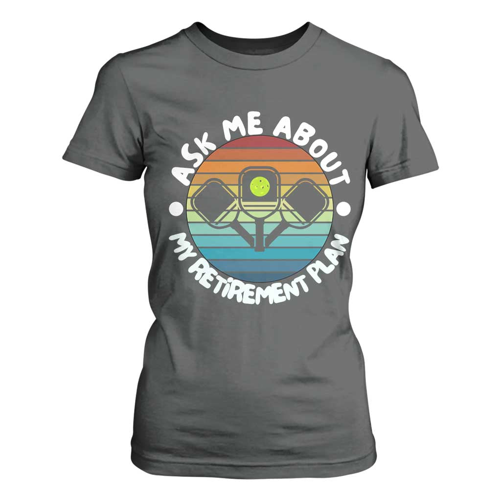 My Retirement Plan T Shirt For Women Funny Pickleball Gift TS12 Dark Heather Print Your Wear