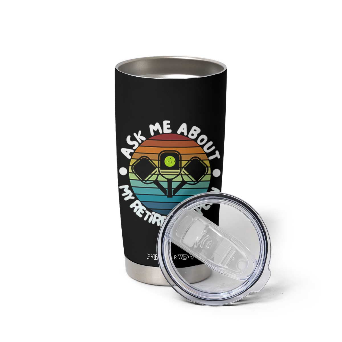 My Retirement Plan Tumbler Cup Funny Pickleball Gift TS12 Print Your Wear
