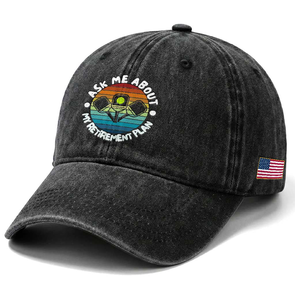 My Retirement Plan Washed Cotton Baseball Cap Funny Pickleball Gift TS12 Print Your Wear