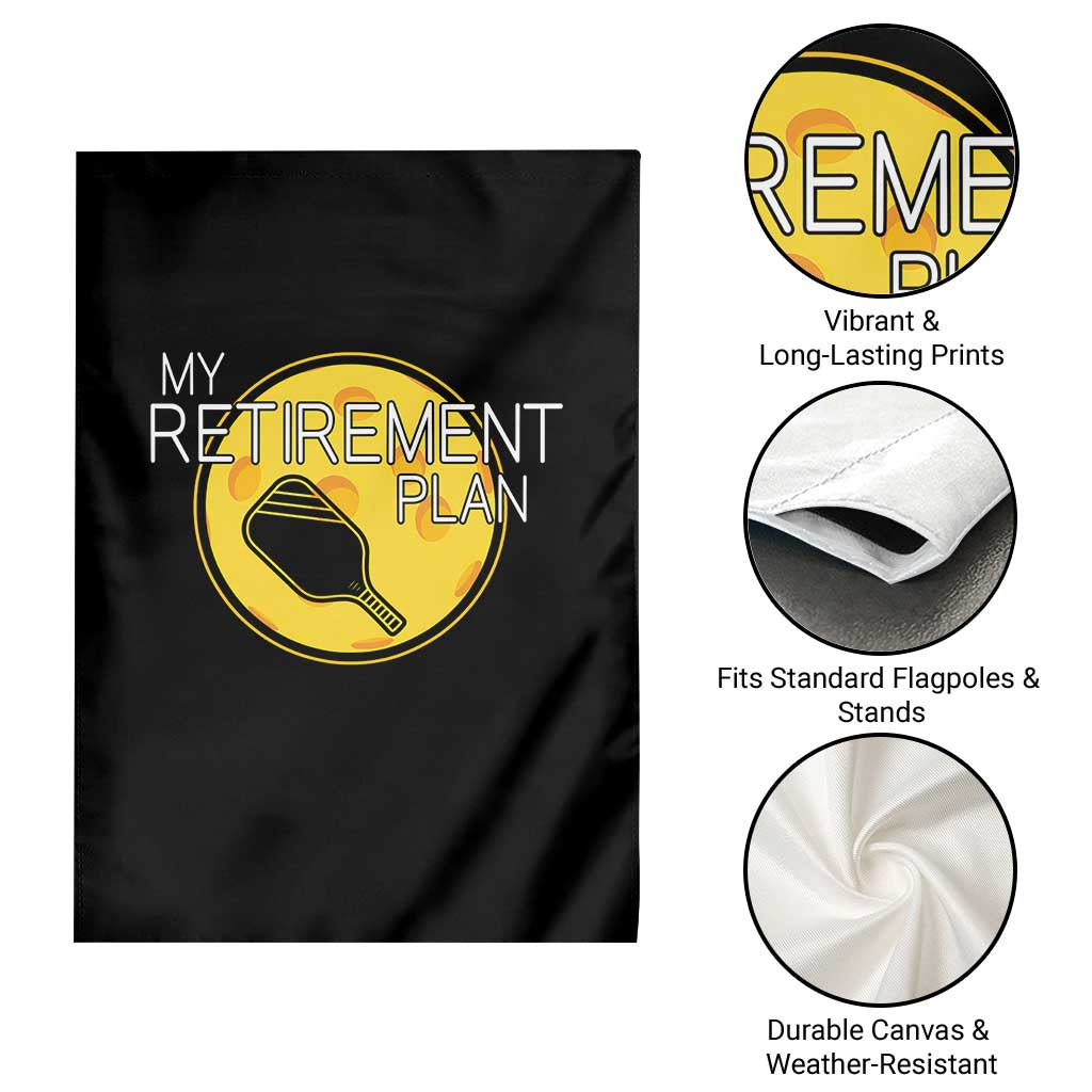 Funny Retirement Plan Garden Flag Pickleball Gift For Lovers TS12 Print Your Wear
