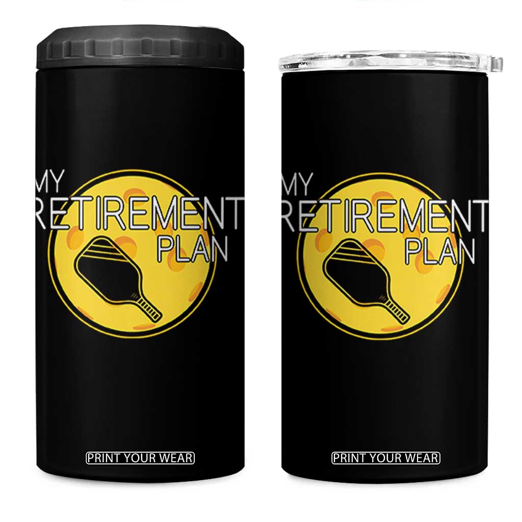 Funny Retirement Plan 4 in 1 Can Cooler Tumbler Pickleball Gift For Lovers TS12 One Size: 16 oz Black Print Your Wear