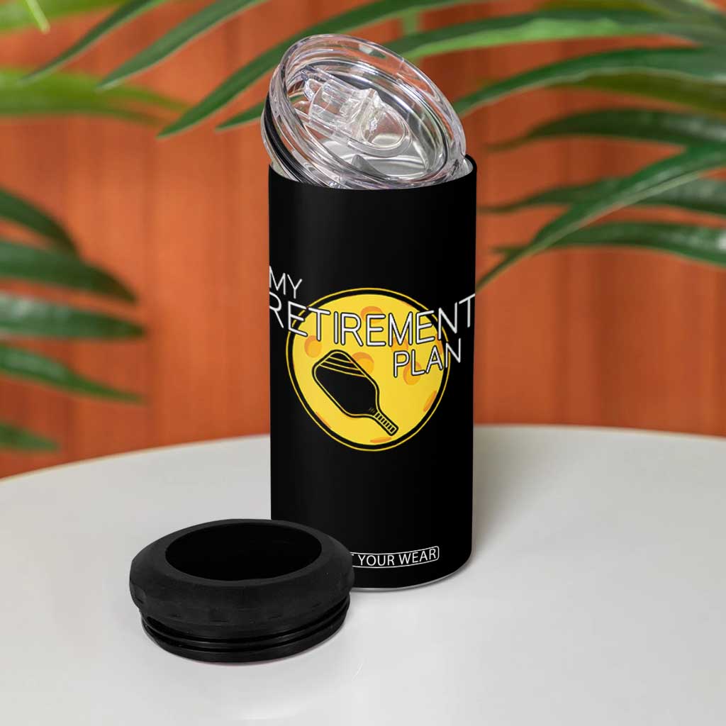 Funny Retirement Plan 4 in 1 Can Cooler Tumbler Pickleball Gift For Lovers TS12 Print Your Wear