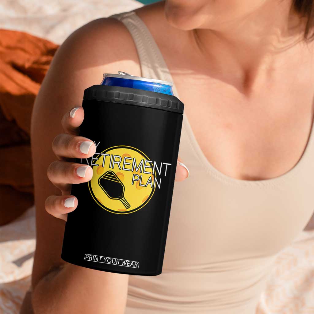 Funny Retirement Plan 4 in 1 Can Cooler Tumbler Pickleball Gift For Lovers TS12 Print Your Wear