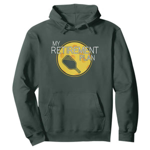 Funny Retirement Plan Hoodie Pickleball Gift For Lovers TS12 Dark Forest Green Print Your Wear