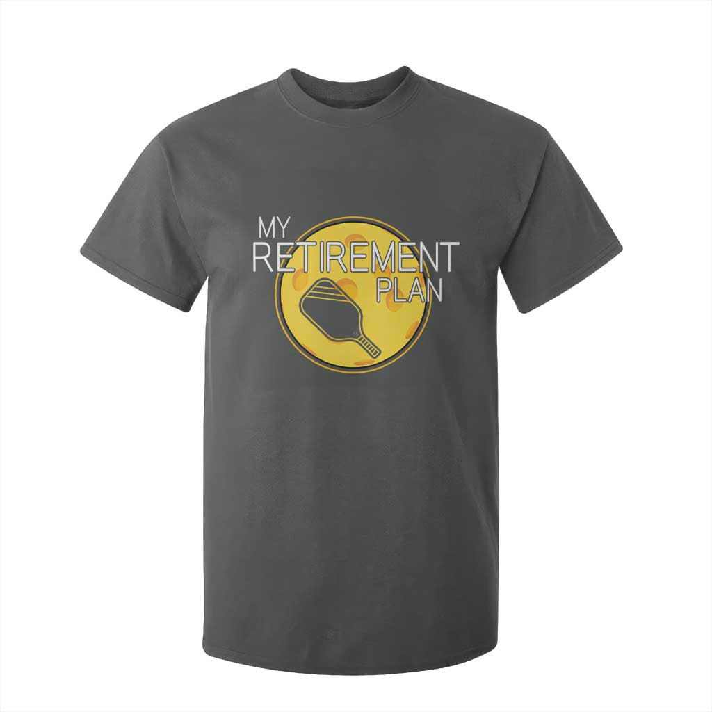 Funny Retirement Plan T Shirt For Kid Pickleball Gift For Lovers TS12 Dark Heather Print Your Wear
