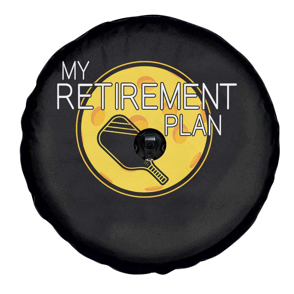 Funny Retirement Plan Spare Tire Cover Pickleball Gift For Lovers TS12 Print Your Wear