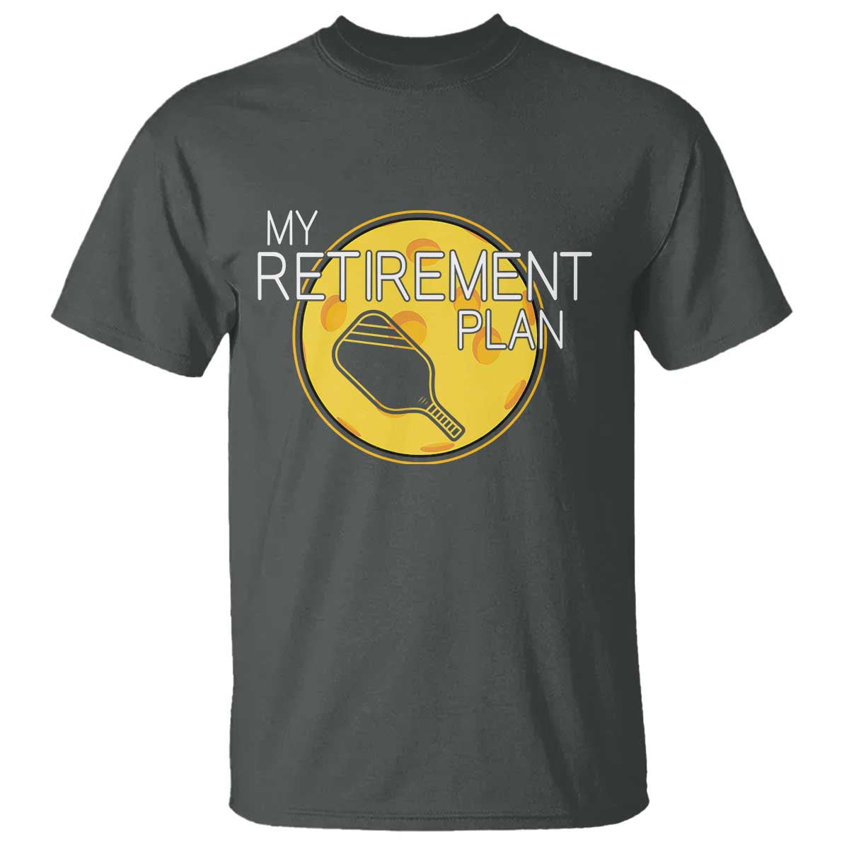 Funny Retirement Plan T Shirt Pickleball Gift For Lovers TS12 Dark Heather Print Your Wear