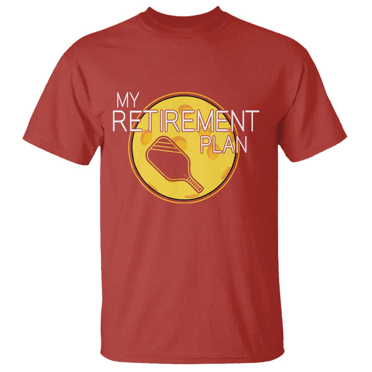 Funny Retirement Plan T Shirt Pickleball Gift For Lovers TS12 Red Print Your Wear