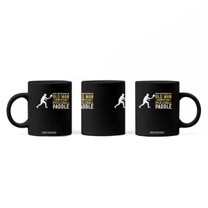 Funny Pickleball Lover Coffee Mug Never Underestimate Old Man TS12 Print Your Wear