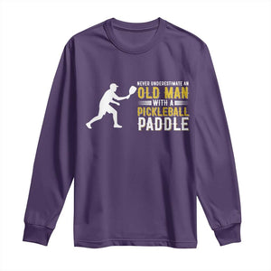 Funny Pickleball Lover Long Sleeve Shirt Never Underestimate Old Man TS12 Purple Print Your Wear