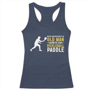 Funny Pickleball Lover Racerback Tank Top Never Underestimate Old Man TS12 Navy Print Your Wear
