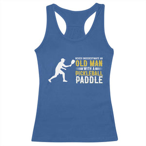 Funny Pickleball Lover Racerback Tank Top Never Underestimate Old Man TS12 Royal Blue Print Your Wear