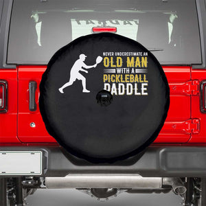 Funny Pickleball Lover Spare Tire Cover Never Underestimate Old Man TS12 Black Print Your Wear