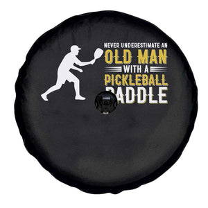 Funny Pickleball Lover Spare Tire Cover Never Underestimate Old Man TS12 Print Your Wear
